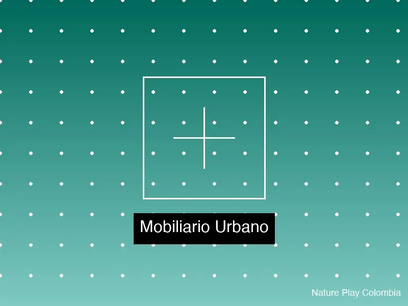 Mobiliario Urbano