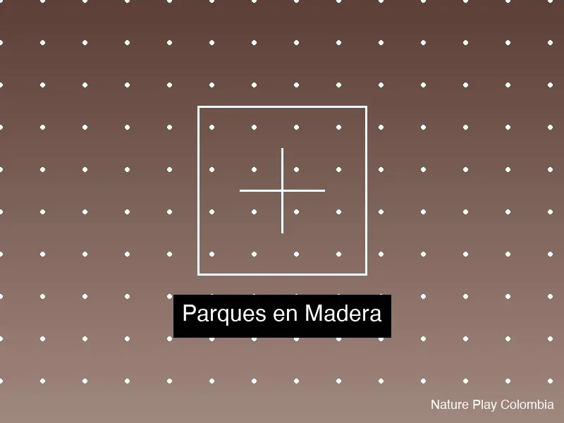 Parques en Madera