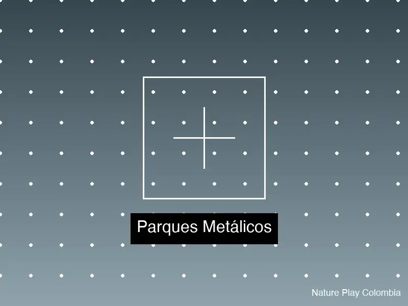 Parques Metálicos